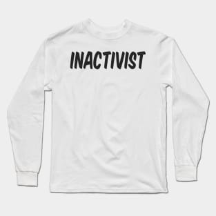 INACTIVIST Long Sleeve T-Shirt